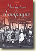 Couverture Une histoire du champagne