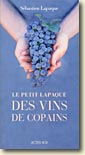 Couverture Le petit Lapaque des vins de copains