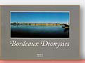 Bordeaux Dionysies de Michel Guillard & Bernard Combeaud