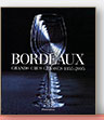 Bordeaux Grands Crus Class&eacute;s 1855-2005 - Franck Ferrand