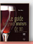 Le Guide des grands amateurs de vin de Alain Marty